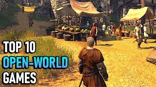 Top 10 Open World Games on Steam (2022 Update!)