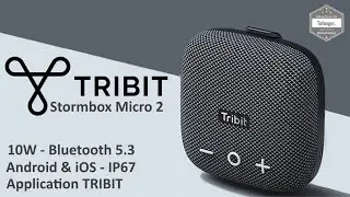 Tribit Stormbox Micro 2 - Bluetooth speaker 10W & IP67 - Android & iOS - App Tribit - Unboxing
