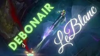 Debonair LeBlanc Skin with Chroma | Pre-Release