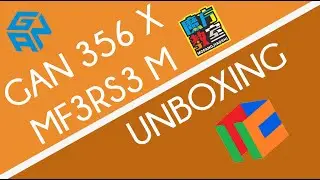 GAN356X ($60) & MF3RS3M ($15) 3x3 Unboxing | TheCubicle