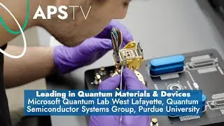 Leading in Quantum Materials & Devices: Quantum Semiconductor Systems Group/Microsoft Quantum Purdue