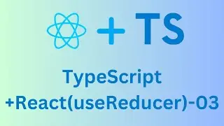 Typescript-React(useReducer)بالعربي