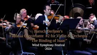 Baruch Berliner's Fantasia Concertante #2  for Violin & Orchestra "The Binding of Isaac" H. Kazazyan