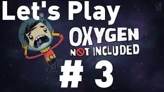 Oxygen Not Included Alpha - Episode 3