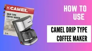 How to use CAMEL COFFEE MAKER  CCM-201D ( Drip Type ) #coffeelover #coffemaker #coffeetime