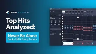 Chords, melody, and bass: "Becky Hill, Sonny Fodera - Never Be Alone"  Analyzed with Captain Plugins