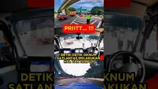 DETIK DETIK OKNUM SATLANTAS MELAKUKAN HAL TAK TERPUJI 😁⁉️