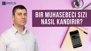 Bir muhasebeci sizi nasıl kandırır?