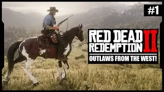 Red Dead Redemption 2: Outlaws from the West! - Walkthrough Gameplay - Part 1