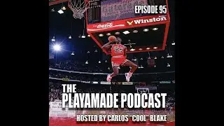 The PlayaMade Podcast Ep95