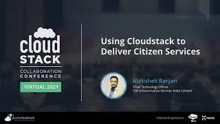 Using Cloudstack to Deliver Citizen Services - CloudStack Collaboration Conference 2021