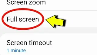 Samsung Full Screen Mobile | Samsung Full Screen | Samsung A12 Full Screen Settings