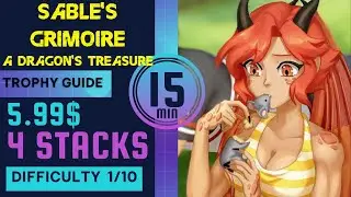 Sable's Grimoire A Dragon's Treasure 100% Platinum Walkthrough | Trophy Guide