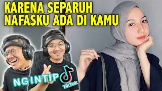 KARENA SEPARUH NAFASKU ADA DI KAMU HAHAHA | Ngintip Tiktok