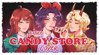 HEATHERS - CANDY STORE | Cover [ChoRatri ft. @akairosu  & @VocaLin ]