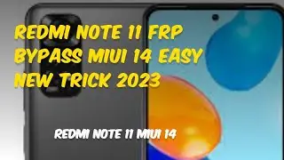 Redmi Note 11 Frp Bypass Miui 14 Easy New Trick 2023