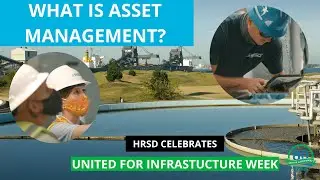 What is Asset Management?  HRSD Celebrates Infrastructure Week | United For Infrastructure 2020