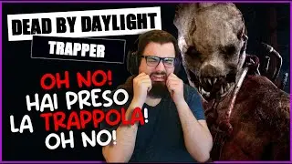 OH NO! HAI PRESO LA TRAPPOLA! E ADESSO?  - DBD ITA Gameplay Killer TRAPPER (Cacciatore)