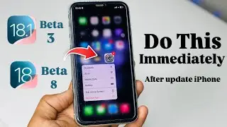 Do This Immediately After updating your iPhone on iOS 18.1 beta 3 or iOS 18 beta 8
