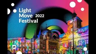Festiwal Światła w Łodzi 2022 – Light Move Festival