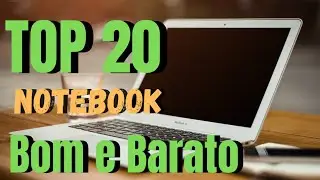 TOP 20 NOTEBOOK BOM E BARATO EM PROMOÇÃO NO MAGAZINE LUIZA OFERTA DO DIA