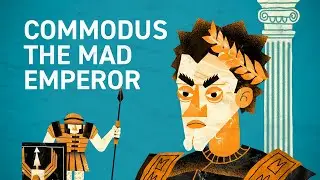 The life of the roman mad emperor Commodus explained