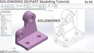 SolidWorks 3D Modeling Tutorial: Ex 65 | SolidWorks Tutorial | Learn SolidWorks