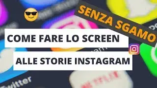 Come fare screen alle storie instagram senza essere scoperti [Tutorial ita]