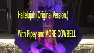 Robbie Wabi Sabi performs "Hallelujah" (Old Version) With MORE COWBELL!