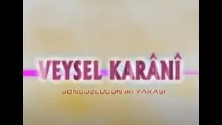 Veysel Karani Hazretleri: Sonsuzluğun İki Yakası (ARŞİV FİLM)