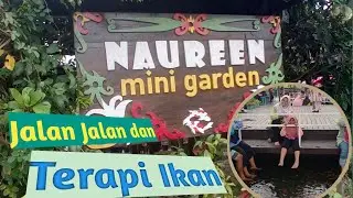 Jalan-jalan Dan Terapi Ikan di Naureen Mini Garden Samarinda || Tempat Wisata di Kalimantan Timur
