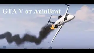GTA 5 - #22 Соломон и падение самолёта (русская озвучка)