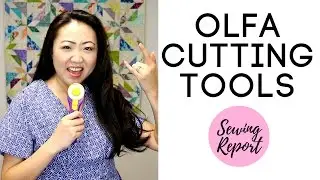 Be a Sewing Room Rock Star! [OLFA Cutting Tools + CONTEST] | SEWING REPORT