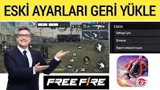 Free Fire'da Güncellemeden Sonra Eski Ayarlar\Kontroller Nasıl Kurtarılır (2024)