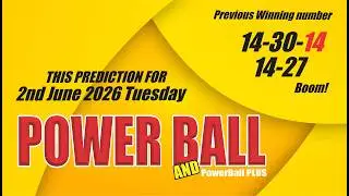 2nd June 2026 - PowerBall & PowerBall Plus Tuesday - Powerball Lucky Numbers