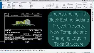 How to Change Logo and Edit Title Block Template of Tekla Structure