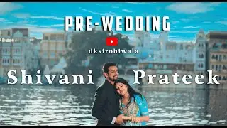 Shivani & Prateek | Traditional Pre - Wedding | Rajputi | DKMDIVAN