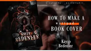 PHOTOSHOP EDIT: How To Make a Wattpad Book Cover / Speed Art - Photoshop cc20 (Kayıp Bedenler)