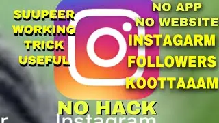 HOW TO INCREASE INSTAGRAM FOLLOWERS l no app no website no hack