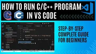 Learn the Fastest Method to Run C/C++ Program in Visual Studio Code || VS Code || VS Code Tutorial