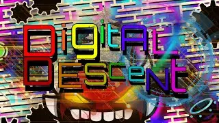 [20TH EXTREME DEMON] Digital Descent 100% - Geometry Dash (Extreme Demon)