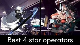 Arknights | Top 10 best 4 star operators