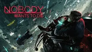 Nobody Wants To Die - Стрим #2 Финал