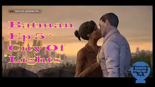 Batman Ep 5: City Of Lights