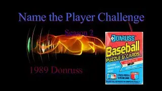 Name the Player Challenge S2: 1989 Donruss