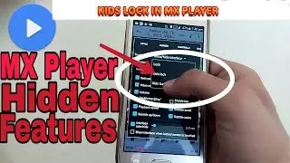 How to Enable Child Lock in Android (MxPlayer)