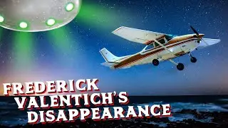 Did Aliens Abduct This Pilot Out of the Sky? | Disappearance of Frederick Valentich