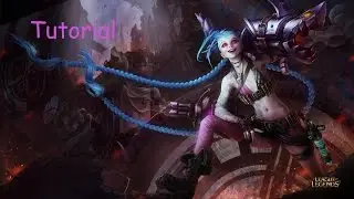 Let's Play League of Legends: Jinx [Tutorial]