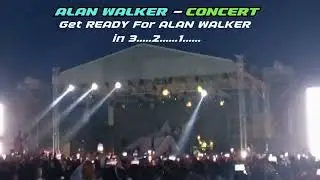 Alan Walker Concert - Get Ready For Alan Walker in 3....2....1.....