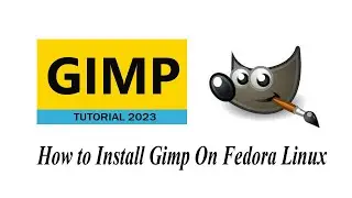 How to use GIMP Beginner Tutorial  How to install GIMP  How to Install On Linux 